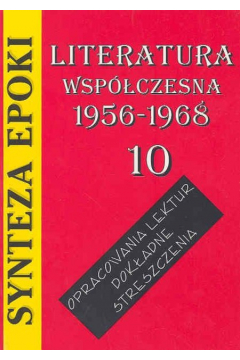 SYNTEZA EPOKI 10-LITERATURA WSPӣCZESNA 1956-68