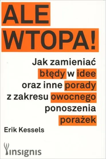 Ale wtopa - Erik Kessels