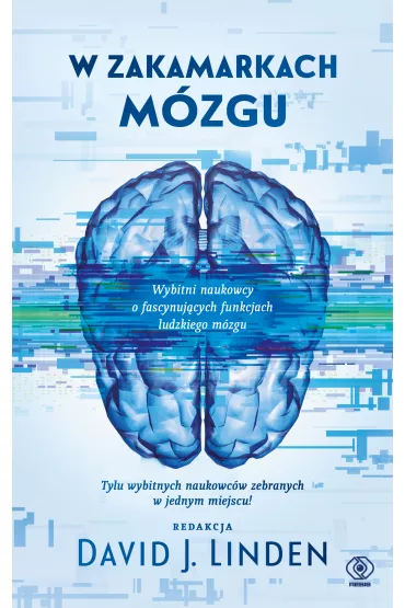W zakamarkach m�zgu - David J. Linden