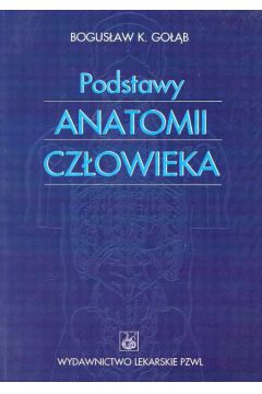 Podstawy anatomii cz�owieka - Go��b Bogus�aw K. - Bogus�aw Go��b