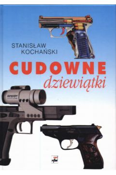 Cudowne dziewi�tki - Kocha�ski Stanis�aw - Stanis�aw Kocha�ski