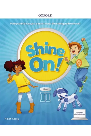Shine On! Klasa 2. Podr�cznik do nauki jezyka angielskiego dla szko�y podstawowej