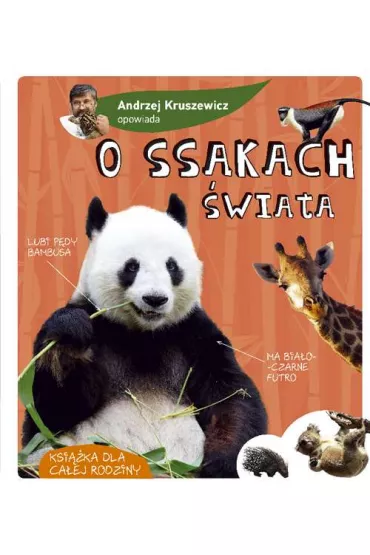Andrzej Kruszewicz opowiada o ssakach �wiata - Andrzej Kruszewicz