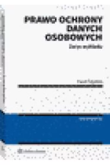 Prawo ochrony danych osobowych Zarys wyk�adu - Pawe� Fajgielski
