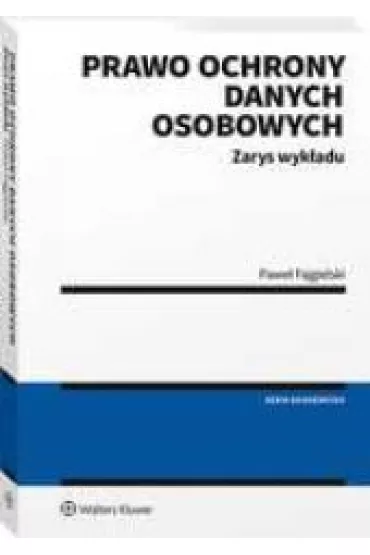 Prawo ochrony danych osobowych Zarys wyk�adu - Pawe� Fajgielski