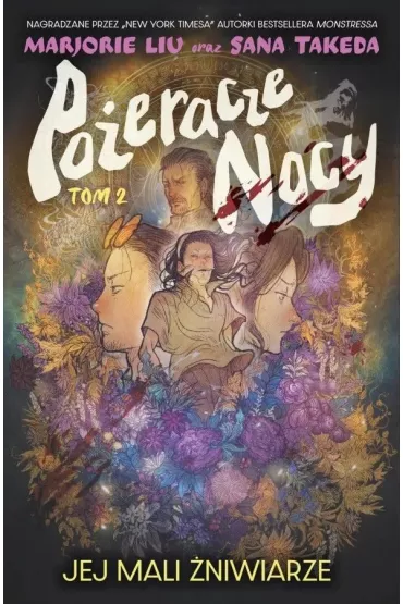 Jej mali �niwiarze. Po�eracze nocy. Tom 2 - Marjorie Liu