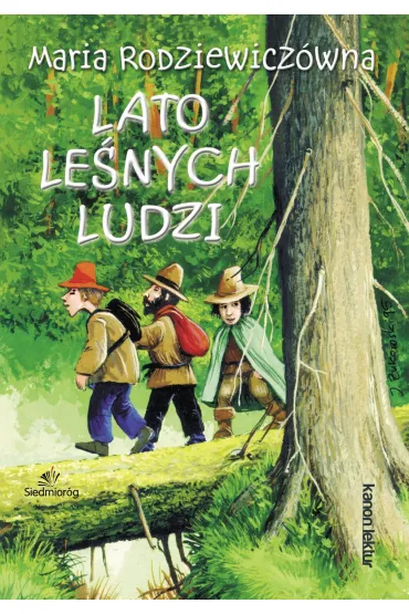 Lato le�nych ludzi - Maria Rodziewicz�wna