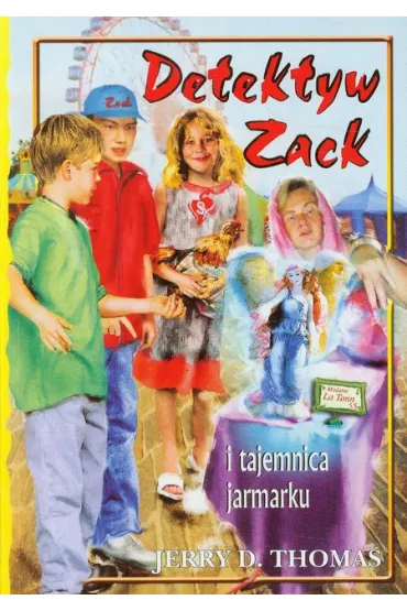 Detektyw Zack i tajemnica jarmarku. Tom 7 - Thomas D. Jerry
