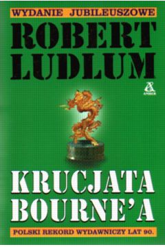 Krucjata Bourne'a - Ludlum Robert (twarda oprawa)