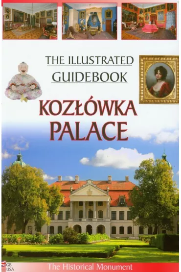 Przewodnik ilustrowany Pa�ac w Koz��wce w.ang. - Anna Szczepaniak, Piotr Jaworek