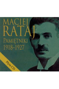 Maciej Rataj 1918-1927 Pamitniki z pyt CD