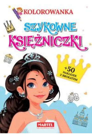 Kolorowanka Szykowne Ksi�niczki - Katarzyna  Ratajszczak