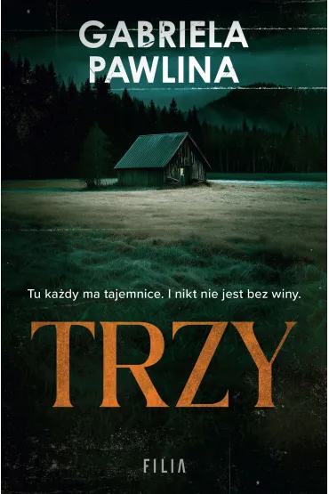 Trzy - Gabriela  Pawlina