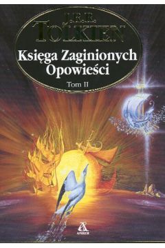 Ksi�ga zaginionych opowie�ci t.II - Tolkien J. R. R.