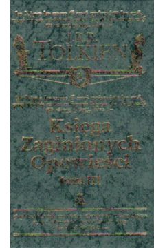 Ksi�ga zaginionych opowie�ci t.III - Tolkien J. R. R.