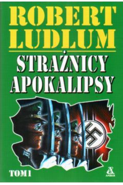 Stra�nicy Apokalipsy t.1/2 - Ludlum Robert