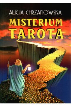 Misterium tarota - Chrzanowska Alicja