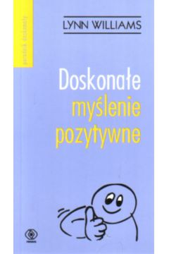 Doskona�e my�lenie pozytywne - Williams Lynn - Lynn Williams