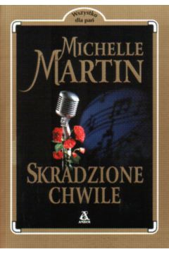 Skradzione chwile - Martin Michelle - Martin Michelle