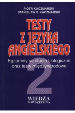 Testy z j�zyka angielskiego 2 - Kaczmarski Piotr i inni - Kaczmarski Piotr i inni