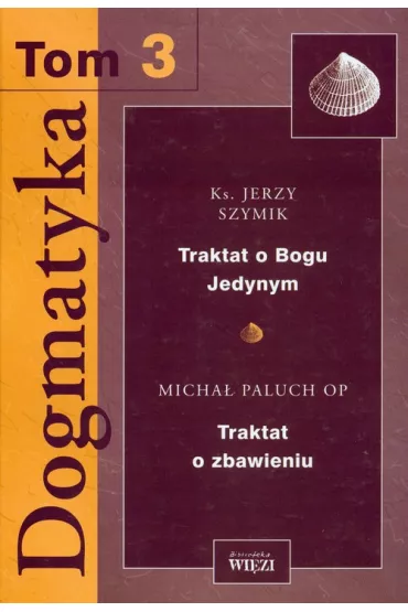 Dogmatyka t.3 - Andrzej Czja, El�bieta Adamiak, J�zef Majewski