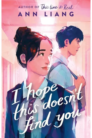 I Hope This Doesn`t Find You - Ann Liang