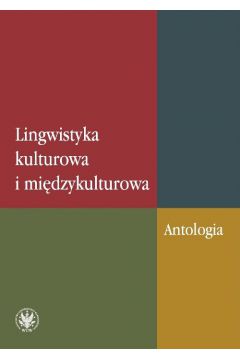 Lingwistyka kulturowa i midzykulturowa Antologia