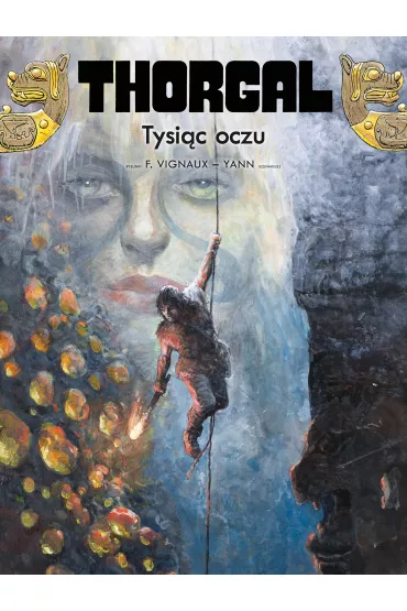 Tysic oczu. Thorgal. Tom 41 - Yann Le Pennetier, Fredric  Vignaux