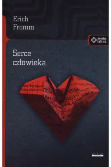 Serce cz�owieka - Erich Fromm