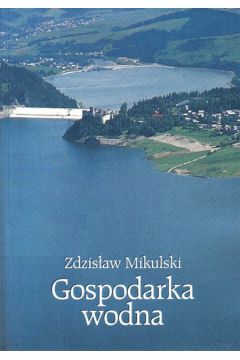 Gospodarka wodna - Mikulski Zdzis�aw - Zdzis�aw Mikulski