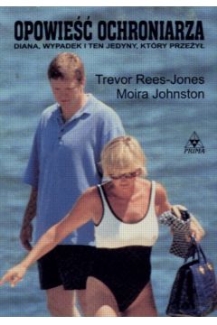Opowie�� ochroniarza - Rees-Jones Trevor - Trevor Rees-Jones