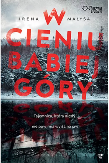 W cieniu Babiej G�ry. Ba�ka Zajda. Tom 1 - Irena Ma�ysa