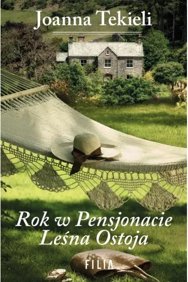 Rok w pensjonacie Le�na Ostoja - Joanna Tekieli