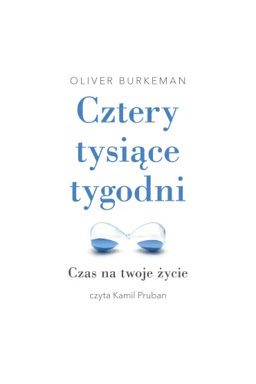 Audiobook Cztery tysi�ce tygodni mp3 - Oliver Burkeman
