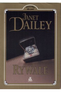 Rywale - Dailey Janet - Janet Dailey