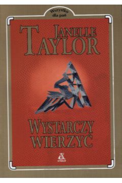 Wystarczy wierzy� - Taylor Janelle - Taylor Janelle