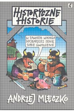 Historie historyczne - Mleczko Andrzej