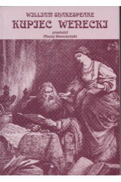 Kupiec wenecki - Shakespeare William