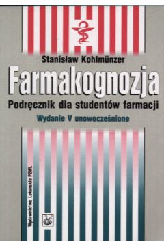 Farmakognozja 101480510 - Kohlmunzer Stanis�aw - Stanis�aw Kohlmunzer