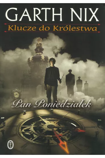 Pan Poniedzia�ek - Garth Nix
