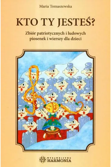 KTO TY JESTES KSI-HARM - Maria Tomaszewska