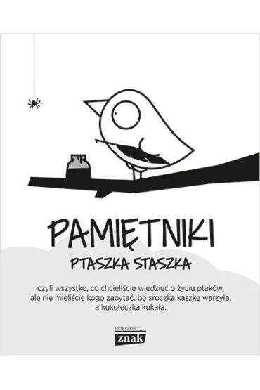 Pami�tniki Ptaszka Staszka - Piotr Jedli�ski
