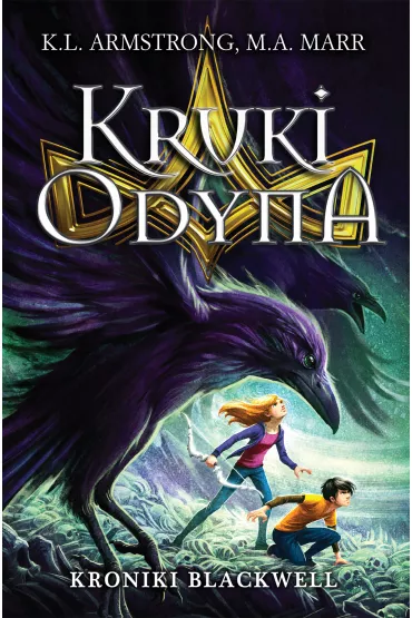 Kruki Odyna. Kroniki Blackwell. Tom 2 - Kelley Armstrong, Melissa Marr