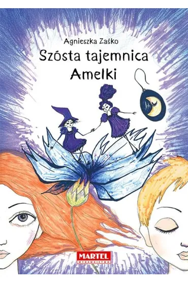 Sz�sta tajemnica Amelki - Agnieszka  Za�ko