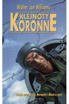 Klejnoty koronne - Williams Walter Jon - Walter Jon Williams