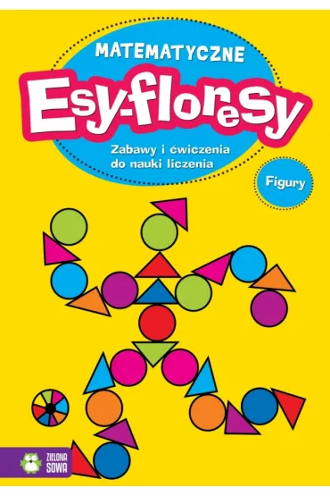 Poznaj� figury - Matematyczne esy-floresy - El�bieta Pietruczuk-Bogucka