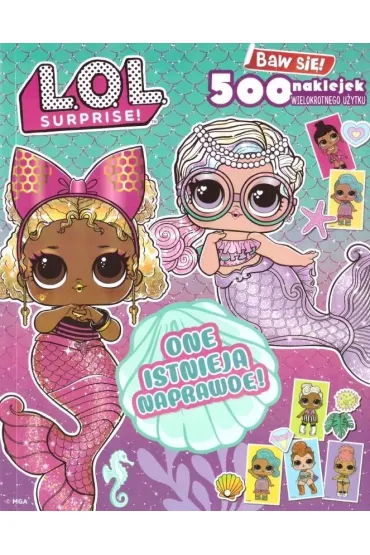 One istniej� naprawd�! L.O.L. Surprise!. Baw si�! 500 naklejek