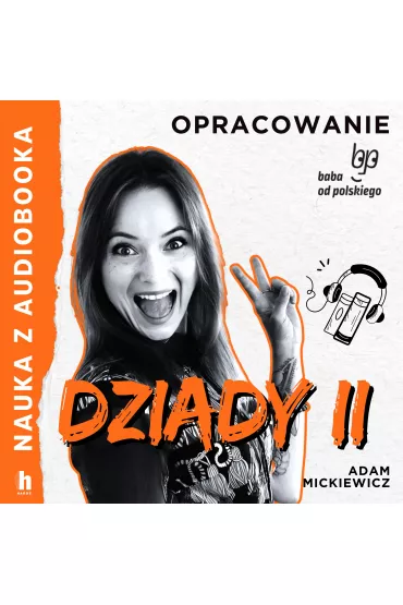 Audiobook Dziady cz. II &ndash; lektura z opracowaniem mp3 - Adam Mickiewicz