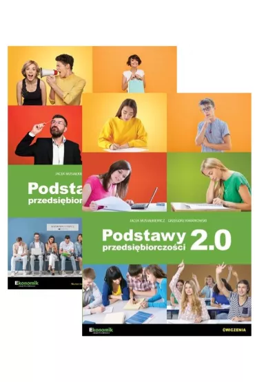 Podstawy przedsi�biorczo�ci 2.0. Podr�cznik i �wiczenia - Grzegorz Kwiatkowski, Jacek Musia�kiewicz