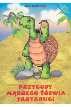 Przygody m�drego ��wia Tartarugi - Koz�owska Anna - Anna Koz�owska